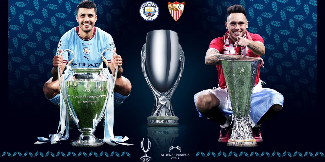 Manchester City ve Sevilla Süper Kupa İçin Karşı Karşıya Gelecek!